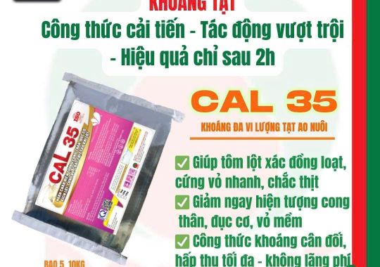 CAL - 35  KHOÁNG ĐA VI LƯỢNG GIÚP TÔM LỘT VỎ NHANH, CỨNG VỎ, GIẢM CONG THÂN, ĐỤC CƠ